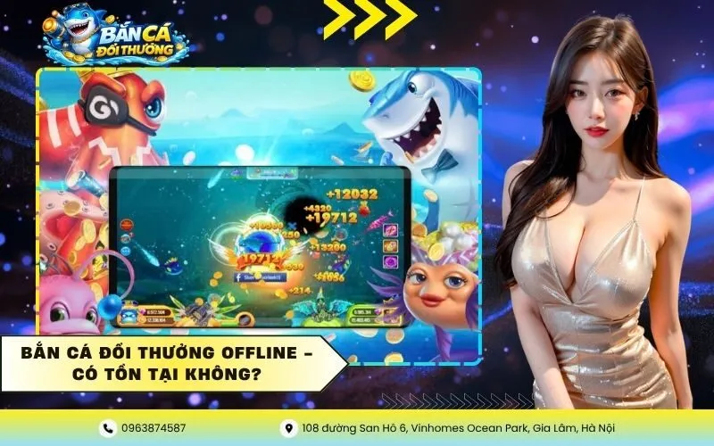 Bắn Cá Đổi Thưởng Offline