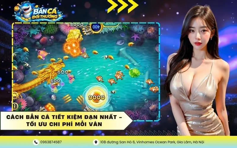 Cách Bắn Cá Tiết Kiệm Đạn Nhất