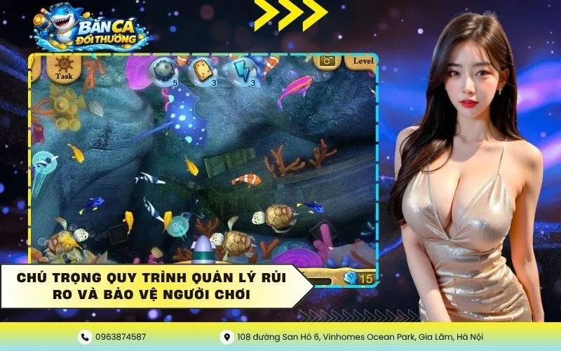 Chú Trọng Quy Trình Quản Lý Rủi Ro Và Bảo Vệ Người Chơi