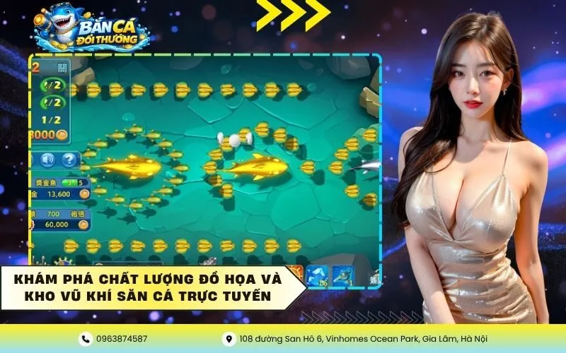 Khám phá chất lượng đồ họa và kho vũ khí săn cá trực tuyến