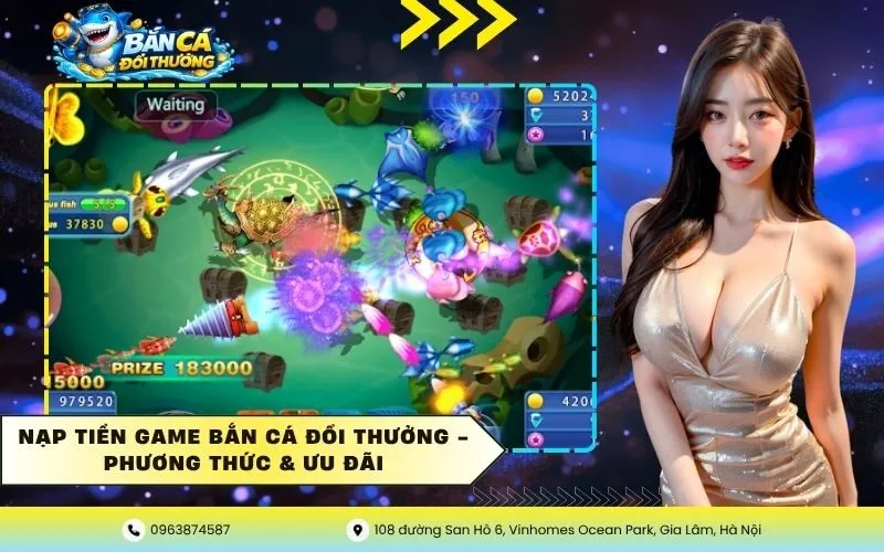 Nạp Tiền Game Bắn Cá Đổi Thưởng